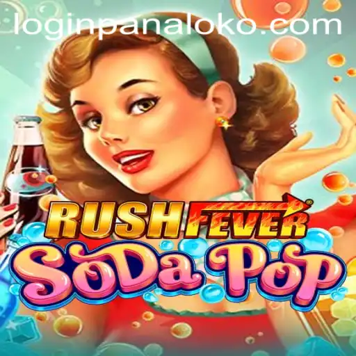 Unveiling RushFeverSodaPop: A Panaloko Adventure