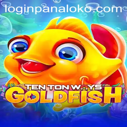 Discovering TenTonWaysGoldfish: Dive into the Aquatic World of Panaloko